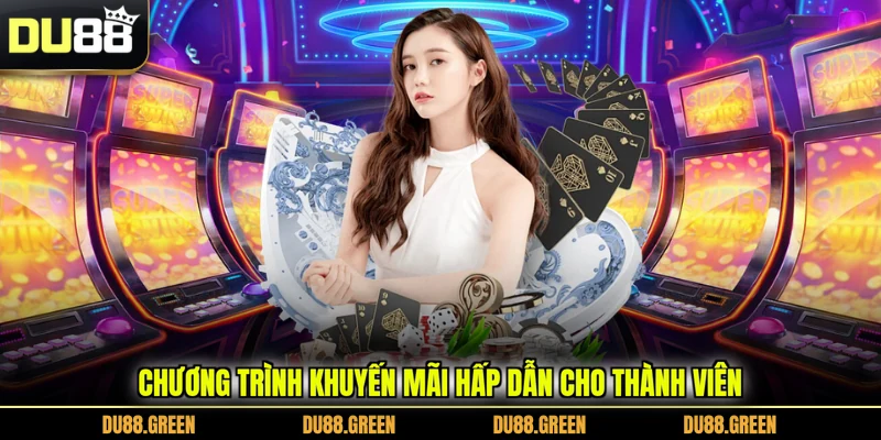 Chương trình khuyến mãi hấp dẫn cho thành viênChương trình khuyến mãi hấp dẫn cho thành viên