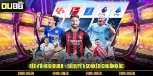 Kèo Tài Xỉu DU88 - Bí Quyết Soi Kèo Chuẩn Xác